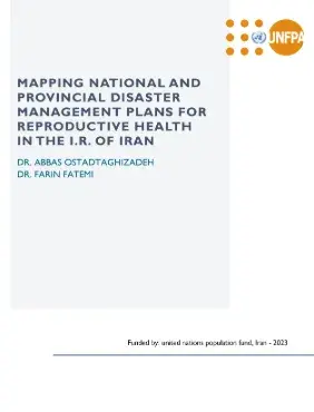 UNFPA Iran Spearheads Comprehensive Mapping of Reproductive Health in Disaster Plans
